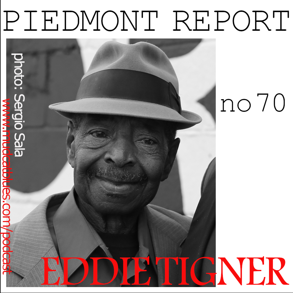 Piedmont Report 70 (Eddie Tigner Special, originally aired 2017)